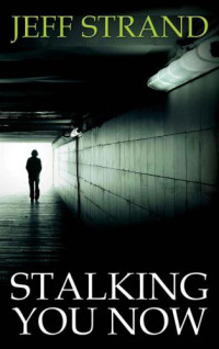 Strand Jeff — Stalking You Now