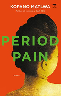 Matlwa Kopano — Period Pain