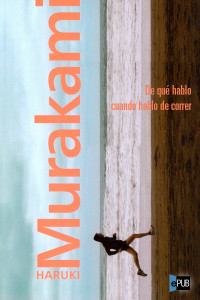 Murakami Haruki — De qué hablo cuando hablo de correr