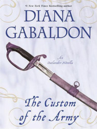 Gabaldon Diana — The Custom of the Army