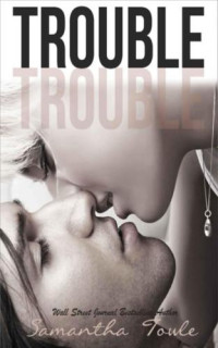 Towle Samantha — Trouble