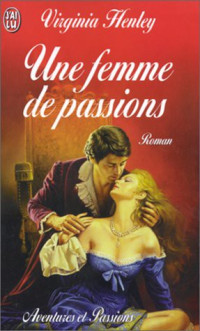 Henley Virginia — Une Femme De Passions