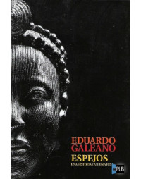 Eduardo Galeano — Espejos