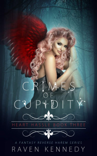 Raven Kennedy — Crimes of Cupidity