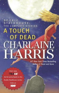 Charlaine Harris — A Touch of Dead