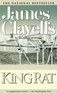 James Clavell — King Rat (1962) [The Asian Saga Book 1]