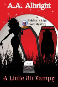 A.A. Albright — Riddler's Edge 07.0 - A Little Bit Vampy