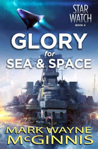 McGinnis, Mark Wayne — Glory for Sea and Space