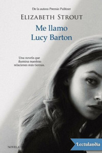 Elisabeth Strout — Me llamo Lucy Barton