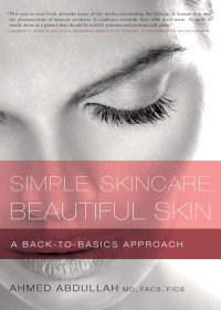 Abdullah Ahmed — Simple Skincare, Beautiful Skin