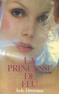 Deveraux Jude; Galangau Vassoula — La princesse de feu