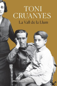 Toni Cruanyes — La Vall de la Llum