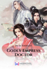 Su Xiao Nuan — Godly Empress Doctor