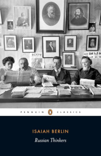 Isaiah Berlin — Russian Thinkers