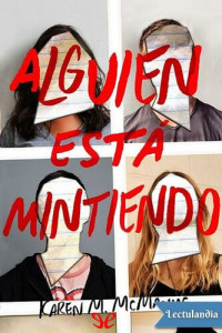Karen M. McManus — Alguien está mintiendo