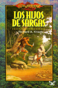 Richard A. Knaak — Los hijos de Sargas