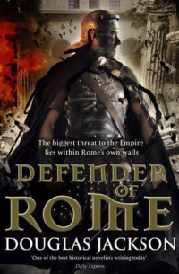 Douglas Jackson — Defender of Rome