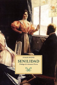 Italo Svevo — Senilidad