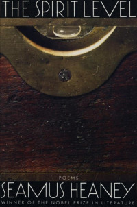 Heaney Seamus — The Spirit Level