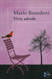 Benedetti Mario — Vivir adrede