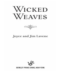 Lavene Joyce; Lavene Jim — Wicked Weaves