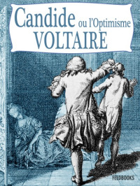 Voltaire — Candide, ou l'Optimisme