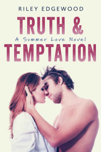 Edgewood Riley — Truth & Temptation