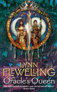 Flewelling Lynn — The Oracle's Queen