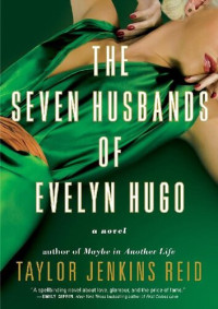 Taylor Jenkins Reid — The Seven Husbands of Evelyn Hugo