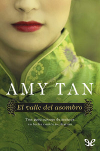 Amy Tan — El valle del asombro