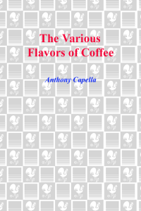 Capella Anthony — The Various Flavors of Coffee