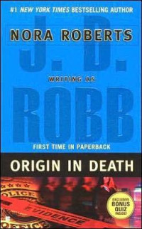 Roberts Nora; Robb J D — Origin in death