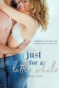 Fiona Cole — Just for a Little While