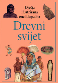 Begen D — Djecja Enciklopedija - Drevni svijet