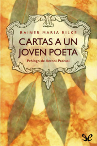 Rilke, Rainer Maria — Cartas a un joven poeta
