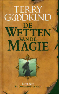 Goodkind Terry — De Wetten Van De Magie 11 - De Ongeschreven Wet