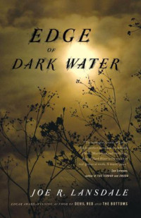 Lansdale, Joe R — Edge of Dark Water