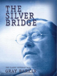Barker Gray — The Silver Bridge