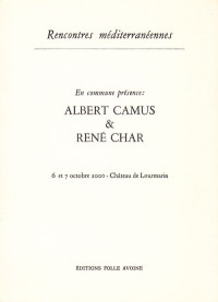 Albert Camus, Rene Char — En commune presence