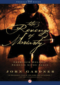 Gardner, John E — The Revenge of Moriarty