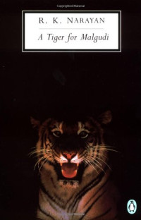 Narayan, R K — A Tiger for Malgudi