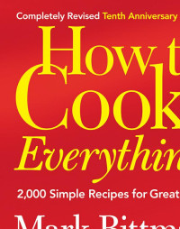 Bittman Mark — How to Cook Everything