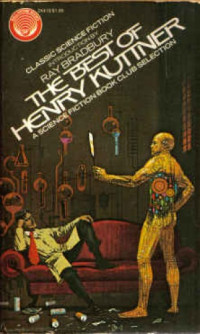 Henry Kuttner — The Best of Henry Kuttner (Short Story Collection)