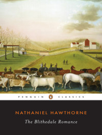 Hawthorne Nathaniel — The Blithedale Romance