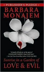 Monajem Barbara — Sunrise in a Garden of Love & Evil