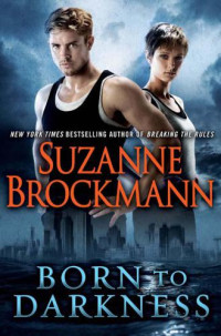 Brockmann Suzanne — Born to Darkness