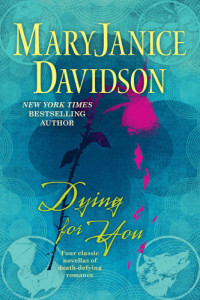 Davidson MaryJanice — Dying For You