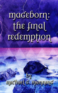 Manning, Michael G — Mageborn 5 - The Final Redemption