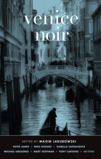 Jakubowski, Maxim (Editor) — Venice Noir