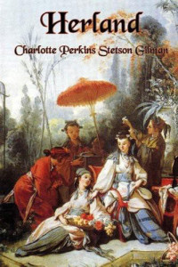 Charlotte Perkins Stetson Gilman, Ann J. Lane (intro, 1978) — Herland (1915. 1978) [THE HERLAND TRILOGY #2]